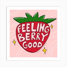 Feeling Berry Good Art Print