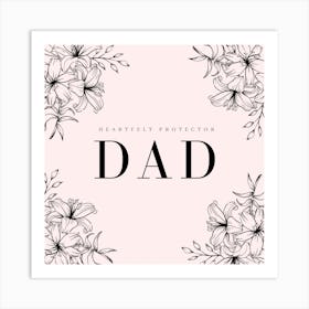 Heartfelt Protector Dad Art Print