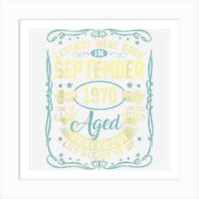 September 1970 52nd Birthday Gift 52 Year Old Men Women Art Print