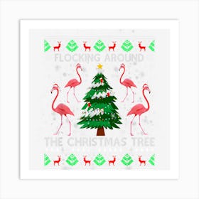 Funny Flamingo Christmas Tree Flocking Around Art Print