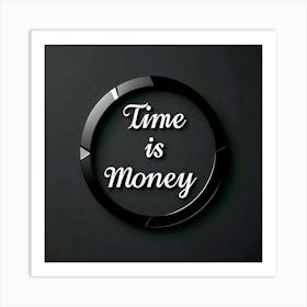 Time Is Money Art Print