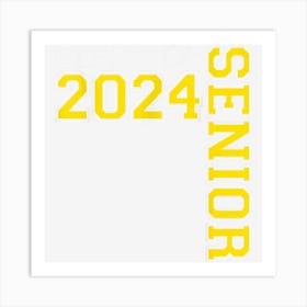 Senior Class Of 24 Gold Senior Class 2024 Senior Swag 4 Art Print