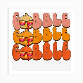 Groovy Vintage Turkey Day Cute Gobble Retro Thanksgiving Art Print