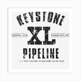 Keystone Xl Pipeline Art Print