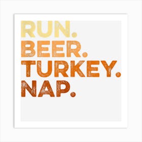 Funny Fall Sayings Thanksgiving Trot Run Beer Turkey Nap Art Print