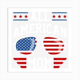 All American Mom Patriotic 4th Of July Art Print