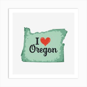 I Love Oregon Art Print