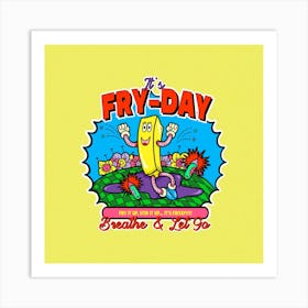 Fry-Day Art Print