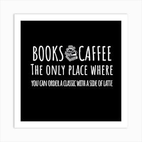 Books And Coffee Art Print