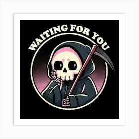 Waiting For You Grim Reaper Art Print