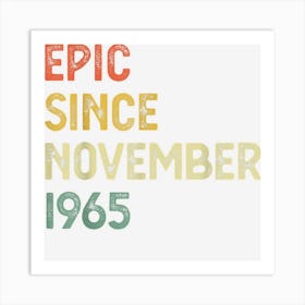 57 Years Old Men Women Epic Since November 1965 Art Print