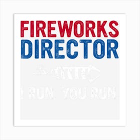 Hot Trend Fireworks Director 4th Of July Art Print