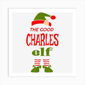 Charles Elf Good Christmas Matching Pajama Party Art Print