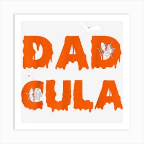 Mens Dadcula Shirt Halloween Funny Letter Print Dad Tops Art Print