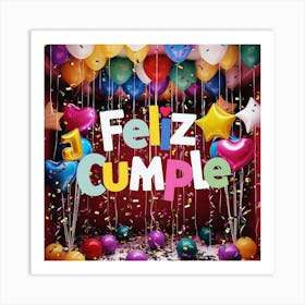 Feliz cumple and Feliz cumpleaños sign means Happy Birthday in Spanish language, Birthday party celebration gift with birthday cake candle colorful balloons best congratulation over light backgroundFiesta Cumple 2 Art Print