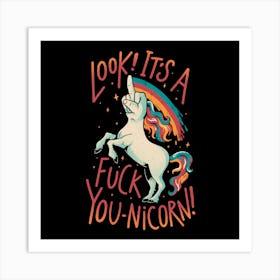 F-You Unicorn - Funny Sarcasm Dark Humor Finger Unicorn Gift Art Print