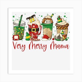 Very Merry Mama Family Christmas Coffee Lover Xmas Family Art Print