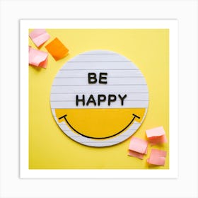 Be Happy 3 Art Print