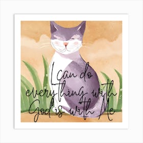 I Can Do Everything With God With Me Art Print