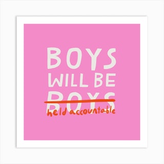 Boys Will Be Boys Art Print