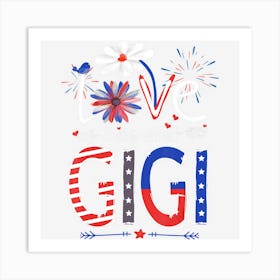 Trending I Love Being Called Gigi Usa Flag 4th Of July Art Print