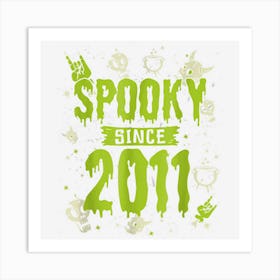 Spooky Since 2011 Halloween Spooky Costume Dripping Text Art Print