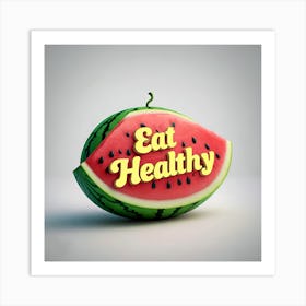 Eat Healthy 2 Art Print