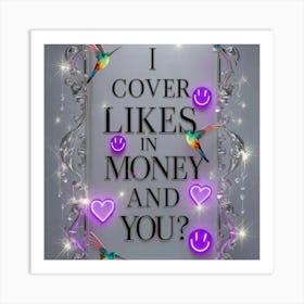 Cover Likes In Money And You? Art Print