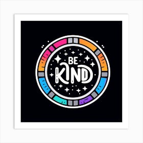 Be Kind 2 Art Print