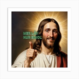Motivational cologne Jesus: Mer läv nur eimol (you only live once) Art Print