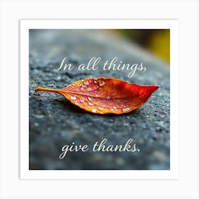 In All Things Give Thanx Art Print