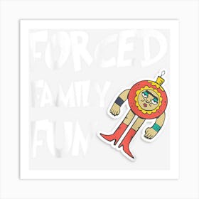 Funny Punk Forced For Family Christmas Punks Art Print