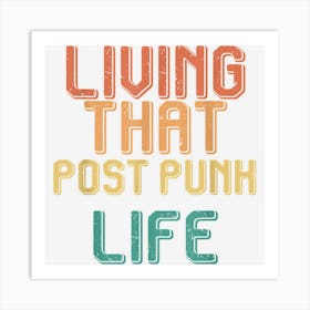 Vintage Living That Post Punk Life Art Print