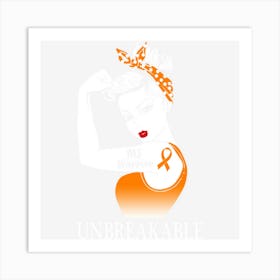 Multiple Sclerosis Warrior Unbreakable Ms Strong Women Art Print