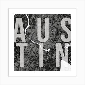 Austin Mono Street Map Text Overlay Square Art Print