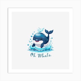 Oh Whale Art Print