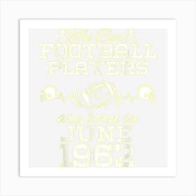 62 Year Old Birthday In June 1962 Best Football Players Art Print