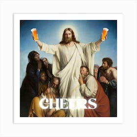 Cheers Art Print