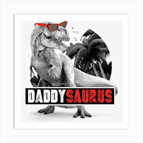 Limited Edition Mens Daddysaurus Trex Dad Dinosaur Daddy Art Print