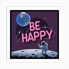 Be Happy Art Print