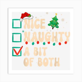 Nice Naughty A Bit Of Both Christmas List Santa Hat Groovy Art Print