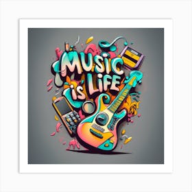 Music Is Life 3 Art Print