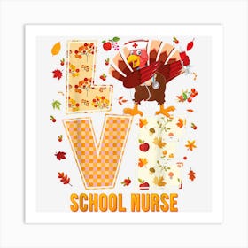 Love School Nurse Dabbing Turkey Thanksgiving Nursing Fall 1 Art Print