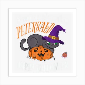 Peterbald Cat Lover Not A Witch Funny Halloween Art Print