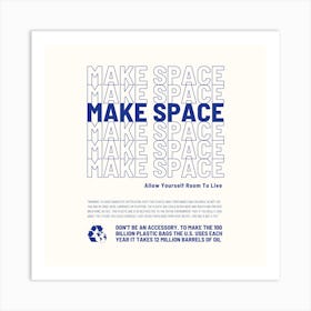Make Space Square Art Print