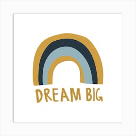 Dream Big 2 Art Print