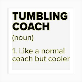 Tumbling Coach Definition Funny Floor Gymnastics Humor Art Print