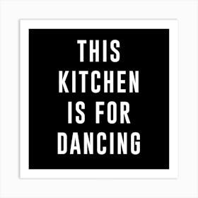 Dance Kitchen Square Art Print