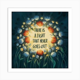 There Is A Light That Never Goes Out Art Print