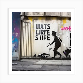 Banksy - Life is Short - Street Art - Glass Printing Wall Art - Graffiti - Home Decor - Gift Idea - Tempered Glass Wall Art - Printing Glass 1 Art Print